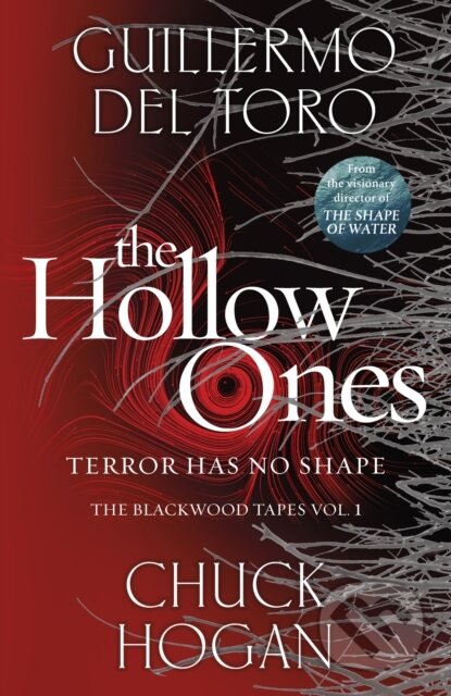 The Hollow Ones - Guillermo del Toro, Chuck Hogan, Del Rey, 2020