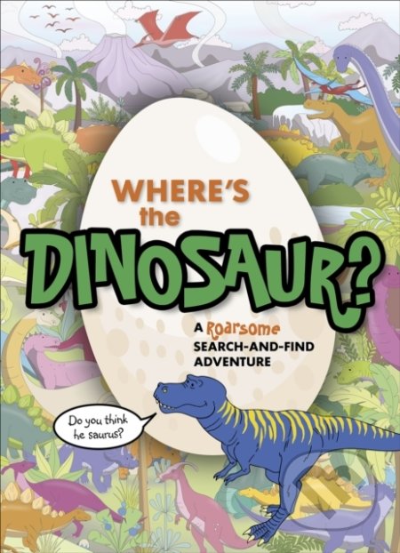 Where&#039;s the Dinosaur? - Gergely Forizs, Pop Press, 2020