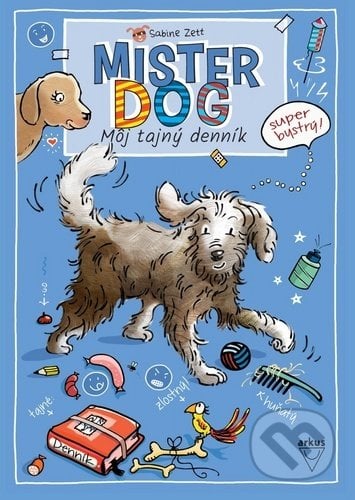 Mister Dog: Môj tajný denník - Sabine Zett, Arkus, 2020