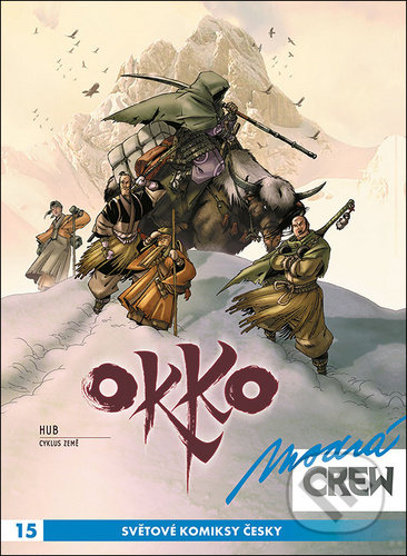 Modrá Crew 15: Okko 3 - 4 - Hub, Stéphane Pelayo - kniha z kategorie Komiksy