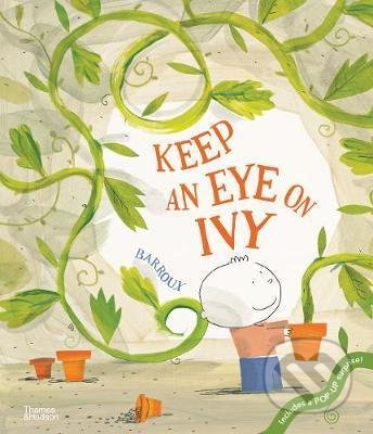 Keep an Eye on Ivy - Barroux, Thames & Hudson, 2020