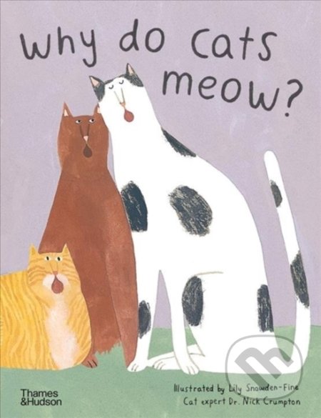 Why do cats meow? (Curious Questions about Your Favourite Pet) - kniha z kategorie Naučné knihy