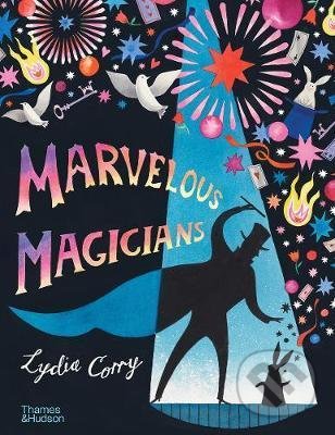 Marvellous Magicians - Lydia Corry, Thames & Hudson, 2020