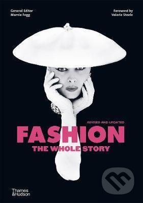 Fashion: The Whole Story, Thames & Hudson, 2020