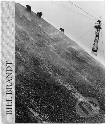 Bill Brandt - Ramon Esparza, Maude de la Forterie, Bill Brandt, Nigel Warburton - kniha z kategorie Fotografie