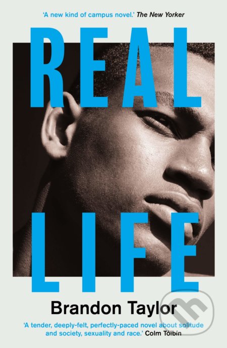 Real Life - Brandon Taylor - kniha z kategorie Beletrie