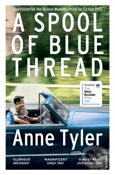 A Spool of Blue Thread - Anne Tyler, Vintage, 2020