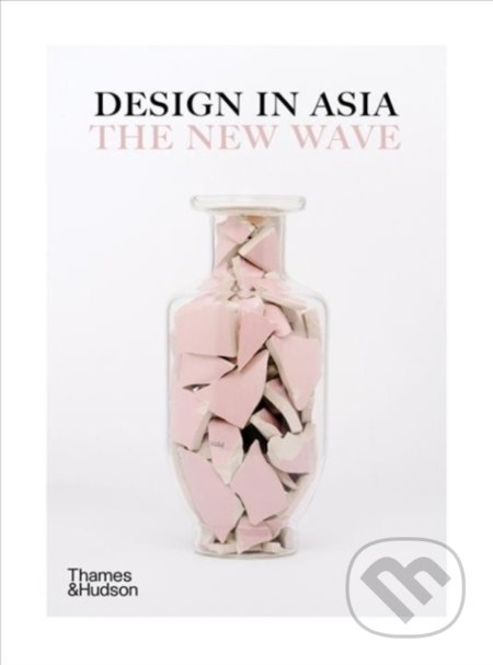 Design in Asia: The New Wave - Design Anthology - kniha z kategorie Design