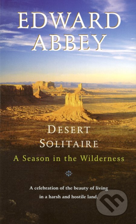 Desert Solitaire - Edward Abbey, Ballantine, 1990