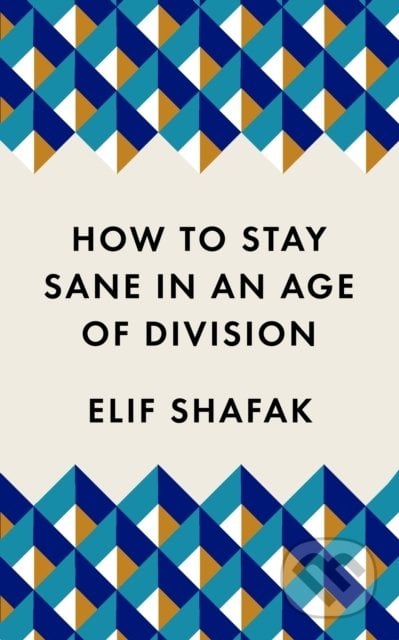 How to Stay Sane in an Age of Division - Elif Shafak, Wellcome Collection, 2020