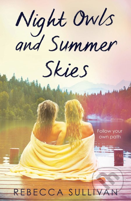 Night Owls and Summer Skies - Rebecca Sullivan, Penguin Books, 2020