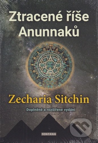 Ztracené říše Anunnaků - Zecharia Sitchin, Fontána, 2020