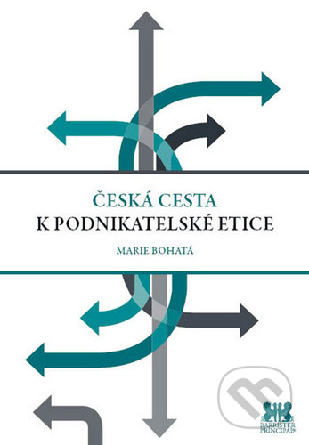 Česká cesta k podnikatelské etice - Marie Bohatá, Barrister & Principal, 2020