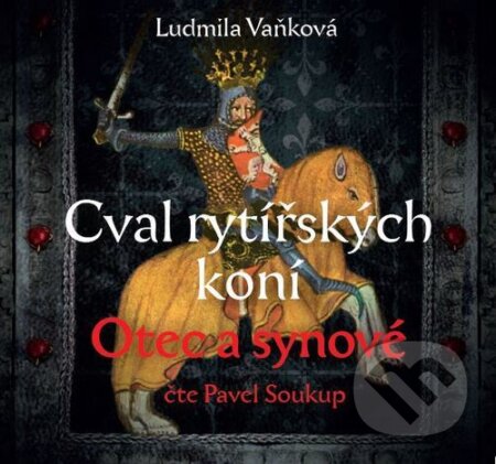 Obálka – Cval rytířských koní: Otec a synové