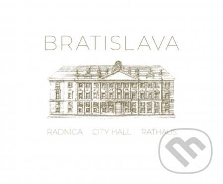 Bratislava - City Hall, Rathaus, Radnica - Martin Sloboda, MS AGENCY, 2020