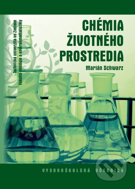 Chémia životného prostredia - Marián Schwarz, Technická univerzita vo Zvolene, 2016
