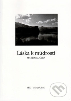 Laska k mudrosti - Martin Kučera (sMart-In ®&#65039;), Martin Kučera (sMart-In ®), 2020