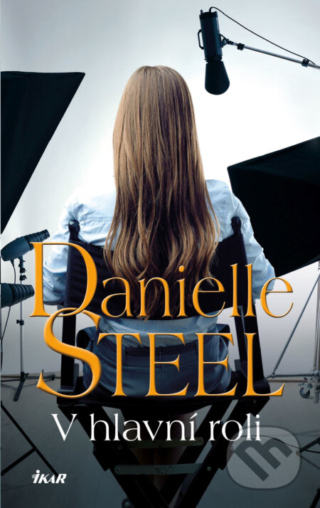 V hlavní roli - Danielle Steel, Ikar CZ, 2020