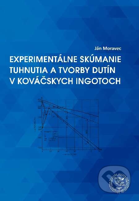 Experimentálne skúmanie tuhnutia a tvorby dutín v kováčskych ingotoch - Ján Moravec, EDIS, 2020