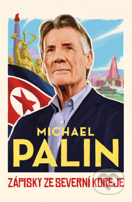 Zápisky ze Severní Koreje - Michael Palin, Pangea, 2020