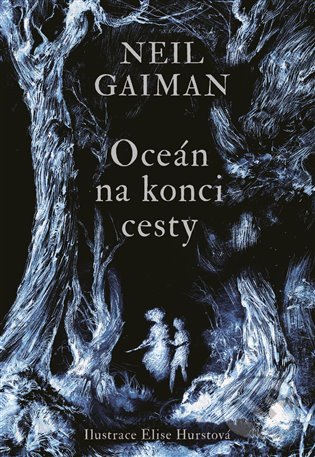 Oceán na konci cesty - Neil Gaiman, Elise Hurst (Ilustrátor), Argo, 2020