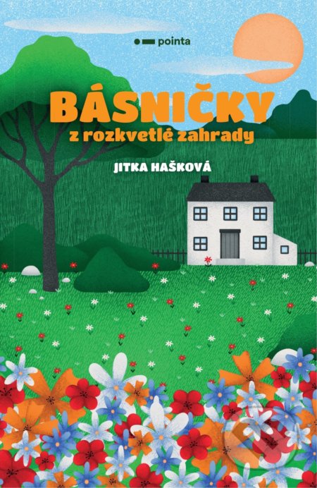 Básničky z rozkvetlé zahrady - Jitka Hašková - kniha z kategorie Pohádky