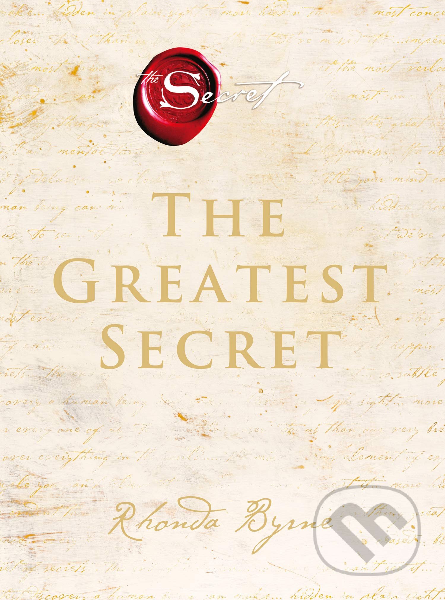 The Greatest Secret - Rhonda Byrne - kniha z kategorie Motivace a seberozvoj