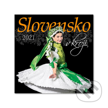 Nástenný kalendár Slovensko v kroji 2021, Spektrum grafik, 2020