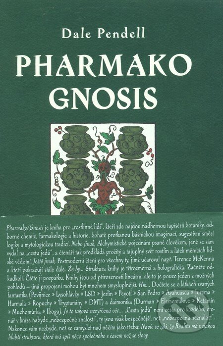 Pharmako Gnosis - Dale Pendell, Dybbuk, 2009