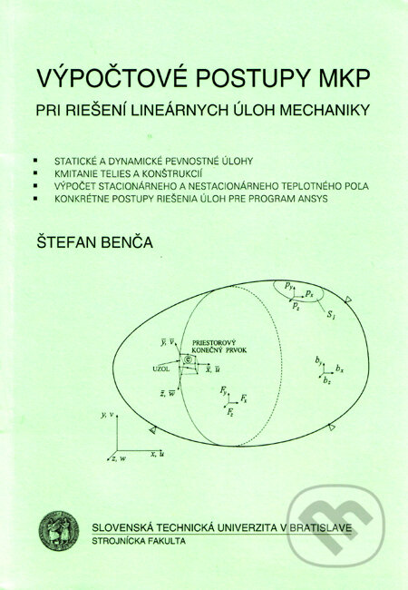 Výpočtové postupy MKP - Štefan Benča, Strojnícka fakulta Technickej univerzity, 2006