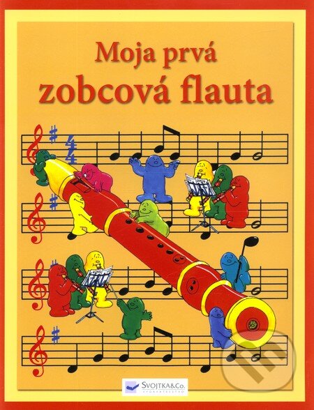 Moja prvá zobcová flauta - Philip Hawthorn, Svojtka&Co., 2009