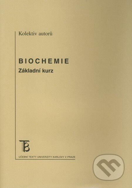Biochemie - Danuše Sofrová a kol., Karolinum, 2009