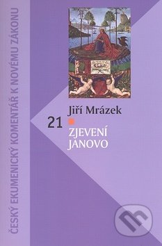Zjevení Janovo - Jiří Mrázek, Česká biblická společnost, 2009