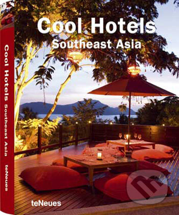 Cool Hotels Southeast Asia - Martin Nicholas Kunz - kniha z kategorie Odborné a naučné