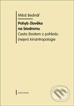 Pohyb člověka na biodromu - Miloš Bednář, Karolinum, 2009