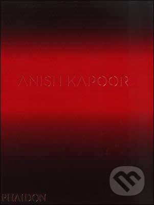 Anish Kapoor - David Anfam, Phaidon, 2009