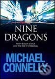 Nine Dragons - Michael Connelly, Orion, 2009