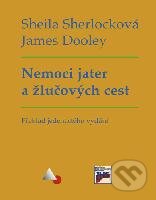 Nemoci jater a žlučových cest - Sheila Sherlocková, James Dooley, Vydavatelství Olga Čermáková, 2004