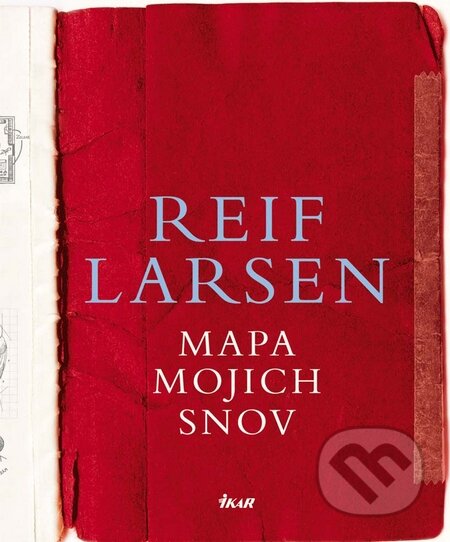 Mapa mojich snov - Reif Larsen, Ikar, 2010