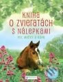 Kniha o zvieratách s nálepkami, Svojtka&Co., 2009