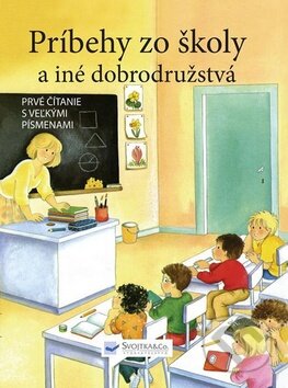 Príbehy zo školy a iné dobrodružstvá, Svojtka&Co., 2009