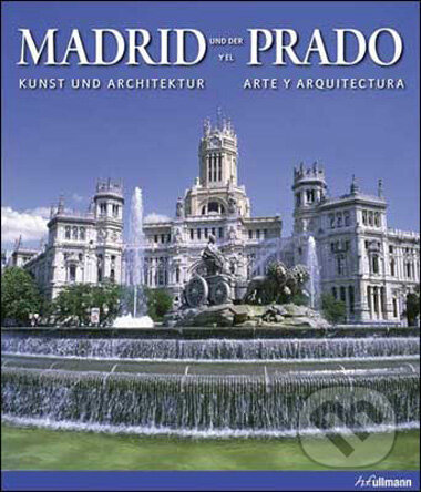 Madrid and the Prado, Ullmann, 2009
