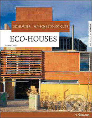 Eco-Houses - Barbara Linz, Ullmann, 2009