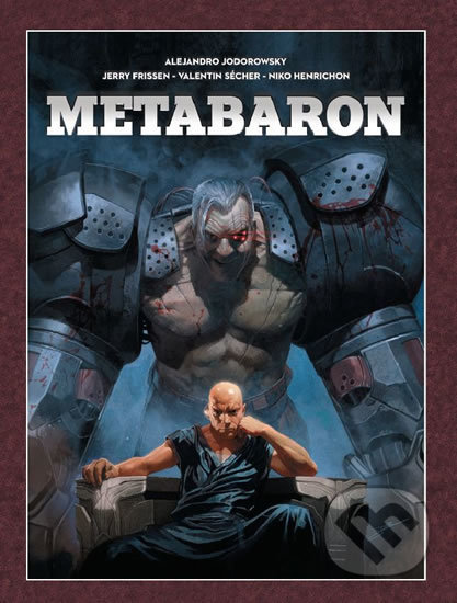 Metabaron - Alejandro Jodorowsky, Jerry Frissen, Valentin Sécher (ilustrácie), Crew, 2020
