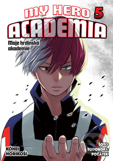 My Hero Academia - Moje hrdinská akademie 5 (Šóto Todoroki: Počátek) - kniha z kategorie Komiksy