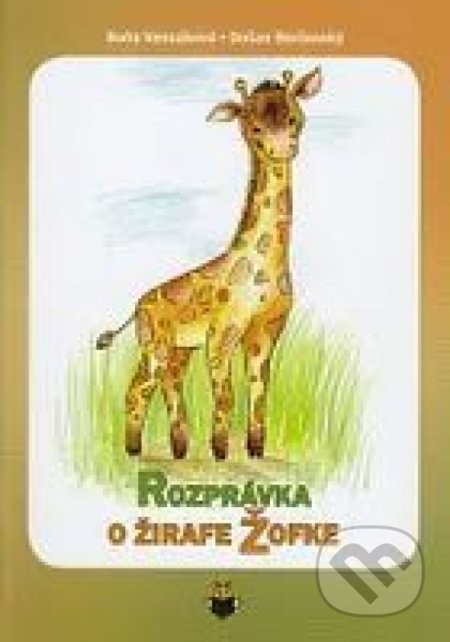 Rozprávka o žirafe Žofke - Soňa Vancáková, OZ Maják nádeje, 2020