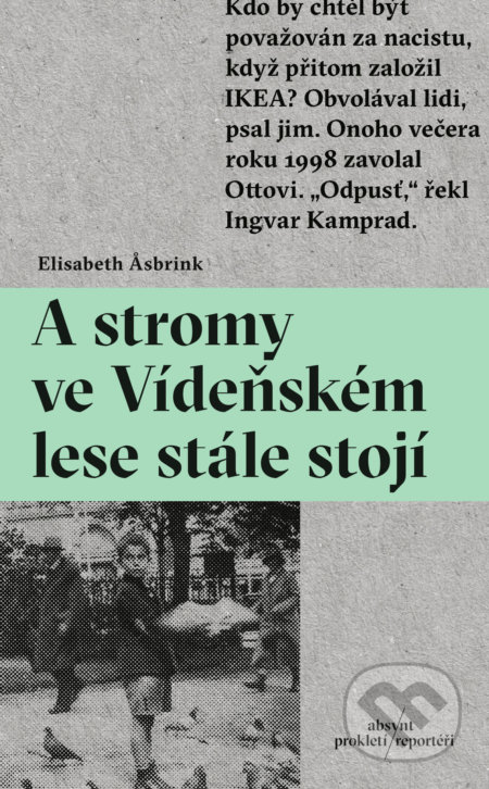 A stromy ve Vídeňském lese stále stojí - Elisabeth Asbrink