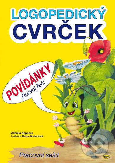 Logopedický cvrček - Povídánky - Zdeňka Koppová, Kopp, 2020