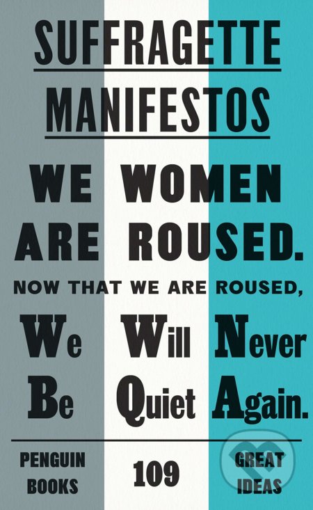 Suffragette Manifestos, Penguin Books, 2020