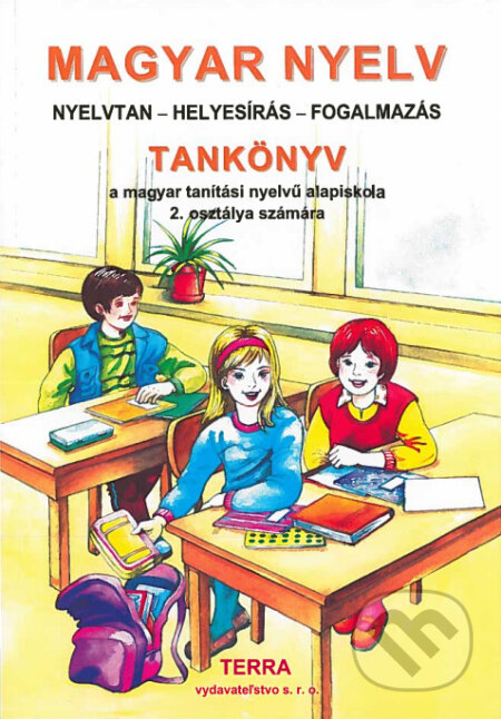 Magyar nyelv 2 - Tankönyv - Fülöp Mária, Szilágyi Ferencné, Terra, 2019